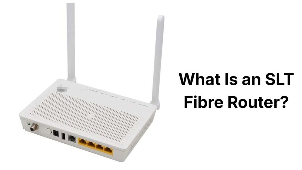 What Is an SLT Fibre Router?