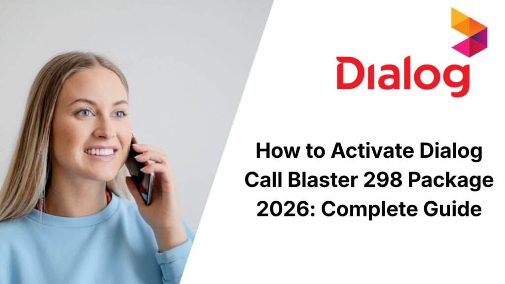 How to Activate Dialog Call Blaster 298 Package 2026: Complete Guide