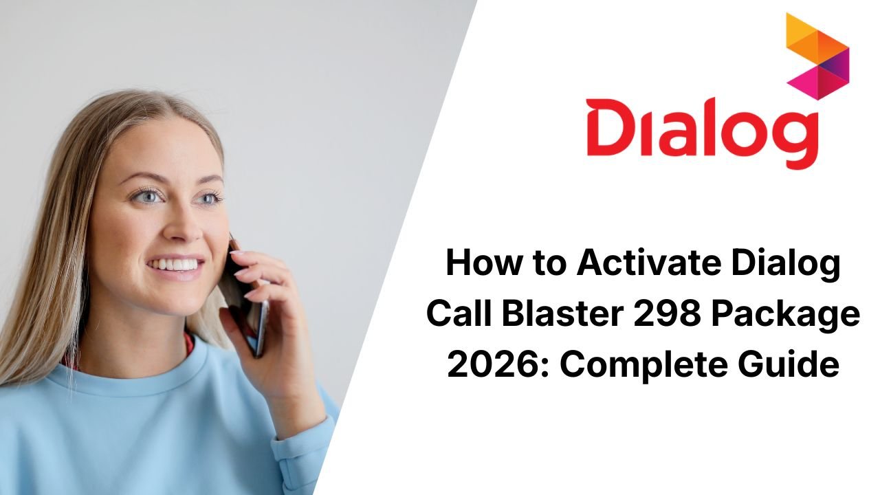 How to Activate Dialog Call Blaster 298 Package 2026: Complete Guide