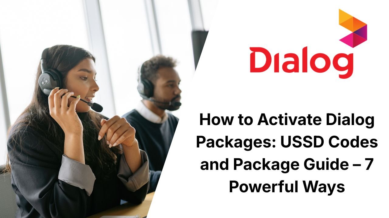 How to Activate Dialog Packages: USSD Codes and Package Guide – 7 Powerful Ways