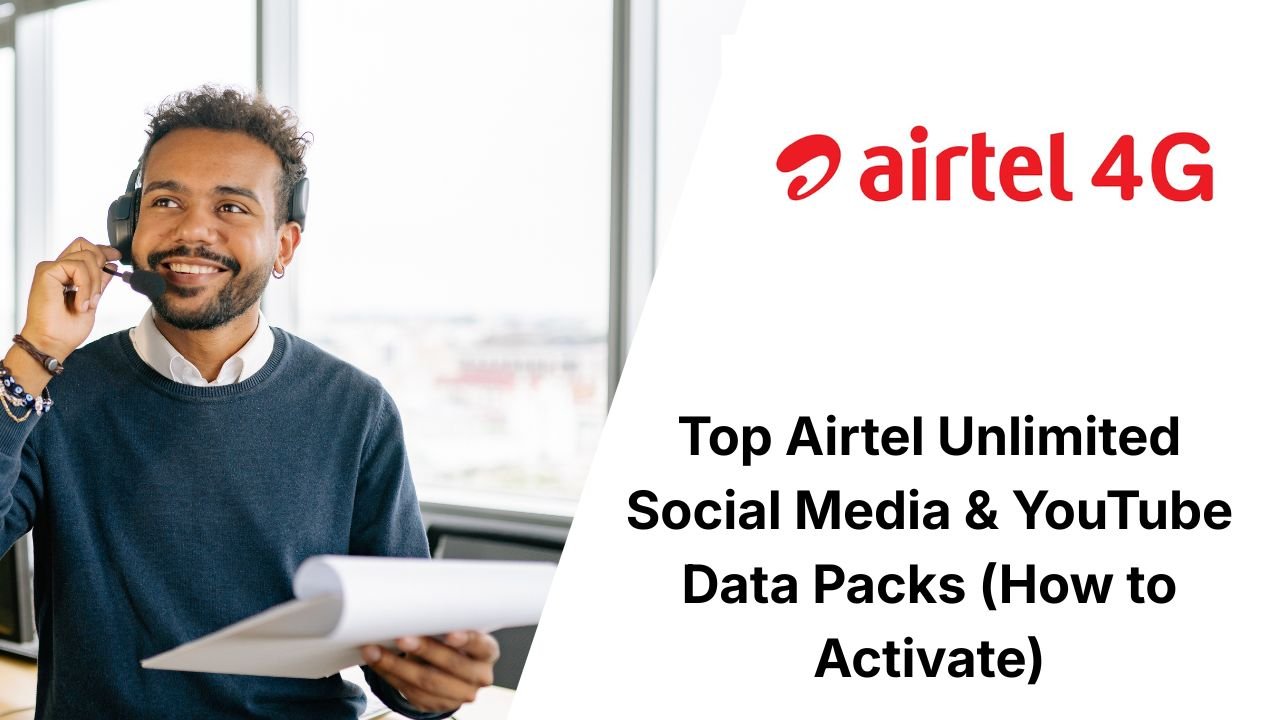 Top Airtel Unlimited Social Media & YouTube Data Packs (How to Activate)